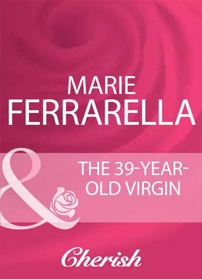 Обложка книги The 39-Year-Old Virgin, Marie  Ferrarella