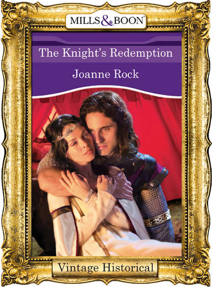 Джоанна Рок - The Knight's Redemption