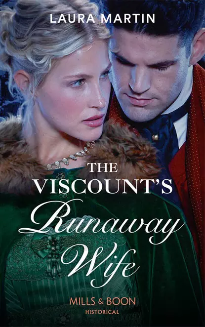 Обложка книги The Viscount's Runaway Wife, Laura  Martin