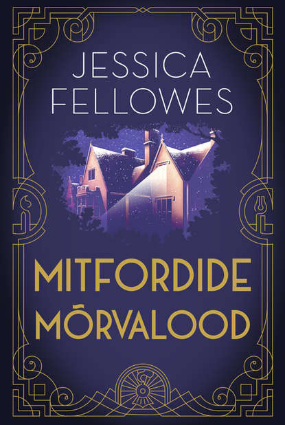 Jessica  Fellowes - Mitfordide mõrvalood. Juhtum rongis