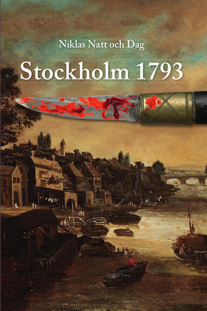 Niclas Natt Och Dag - Stockholm 1793