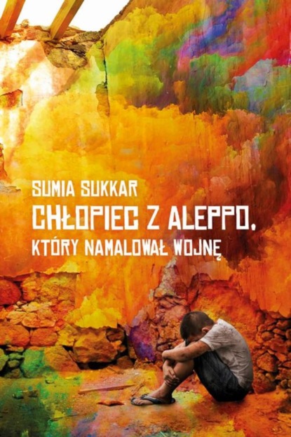 

Chłopiec z Aleppo, który namalował wojnę