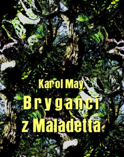 Karol May - Bryganci z Maladetta