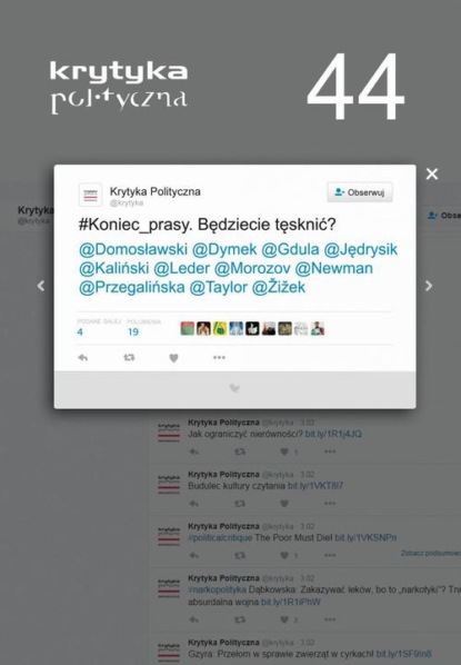

Krytyka Polityczna nr 44 Koniec prasy. Będziecie tęsknić