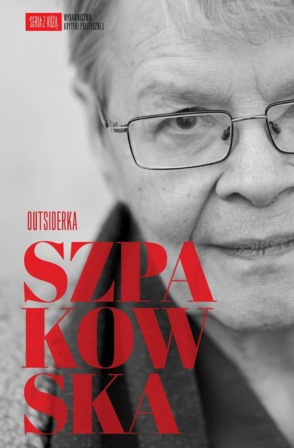 

Szpakowska. Outsiderka