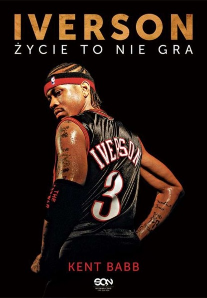 

Allen Iverson. Życie to nie gra