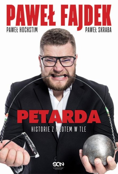 

Petarda. Historie z młotem w tle