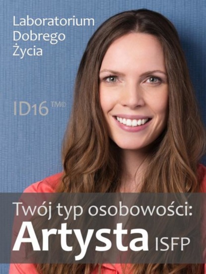 praca zbiorowa - Twój typ osobowości: Artysta (ISFP)