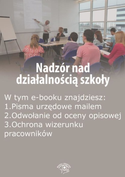 

Nadzór nad działalnością szkoły, wydanie wrzesień-październik 2015 r.