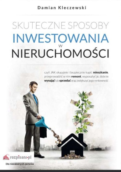 

Skuteczne sposoby inwestowania w nieruchomości