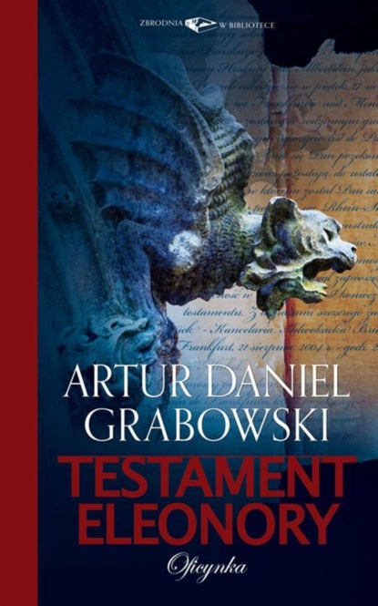 Artur Daniel Grabowski - Testament Eleonory