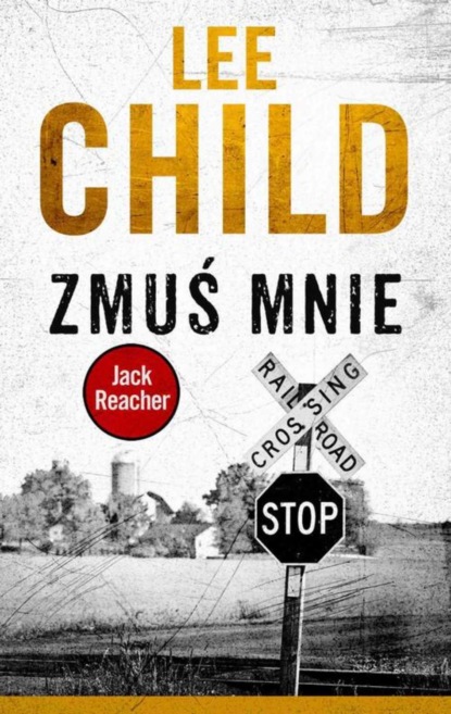 

Jack Reacher. Zmuś mnie