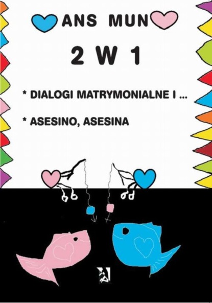 

2 w 1 Dialogi matrymonialne i Asesino Asesina