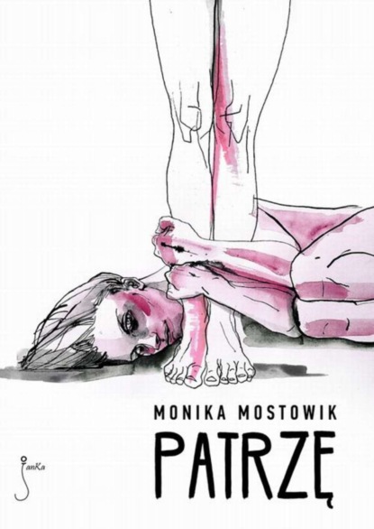 Monika Mostowik - Patrzę