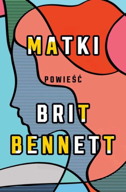 Brit Bennett — Matki