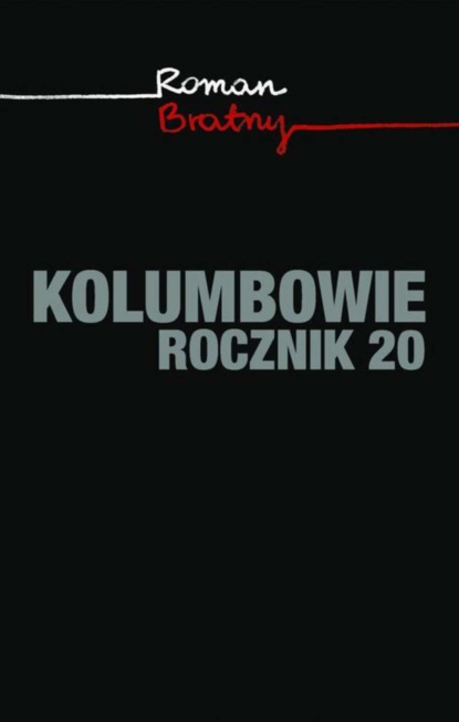 Roman Bratny — Kolumbowie. Rocznik 20