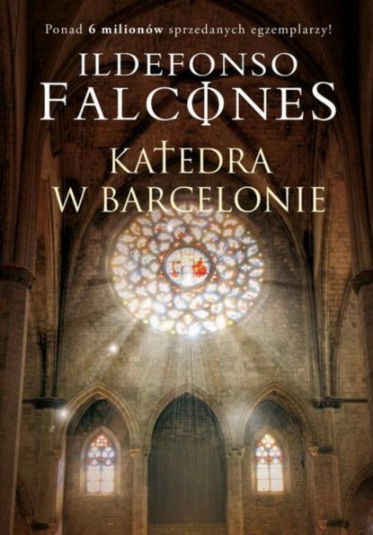 Ildefonso Falcones — Katedra w Barcelonie