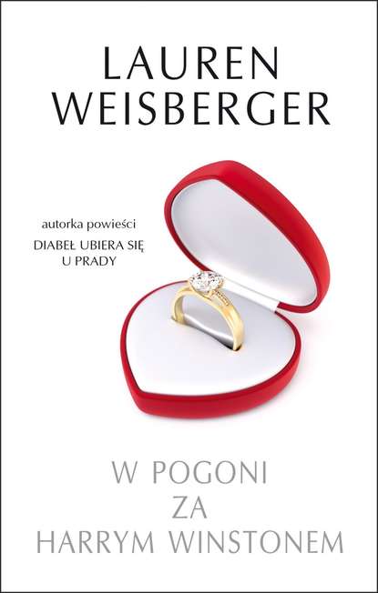 Lauren Weisberger — W pogoni za Harrym Winstonem