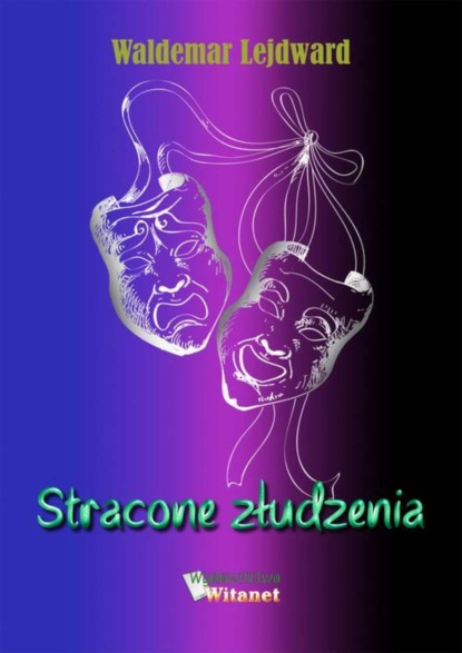 

Stracone złudzenia