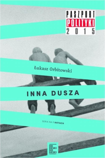 Łukasz Orbitowski - Inna dusza