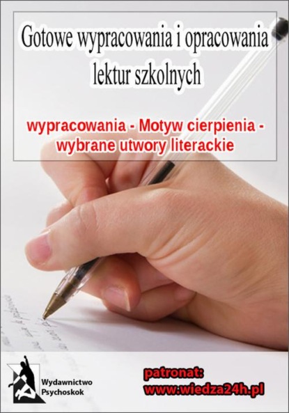 praca zbiorowa - Wypracowania - Motyw cierpienia