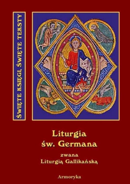 German Paryski - Święta i boska liturgia błogosławionego ojca naszego Germana, biskupa Paryskiego