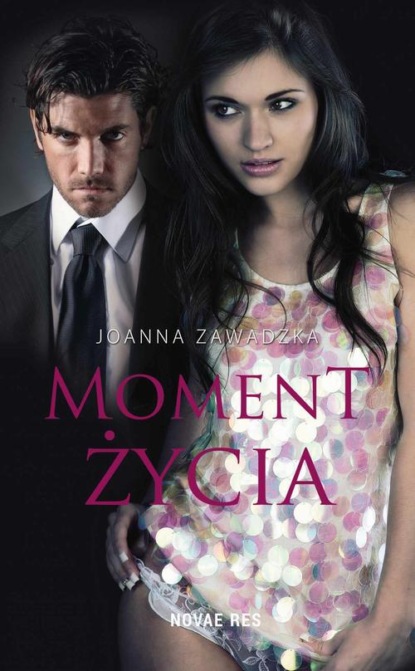 Joanna Zawadzka - Moment życia