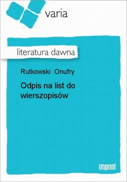 Onufry Rutkowski - Odpis na list do wierszopisów