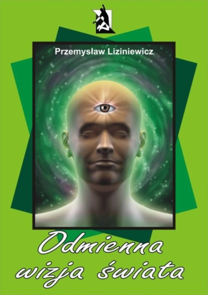 Przemysław Liziniewicz - Odmienna wizja świata