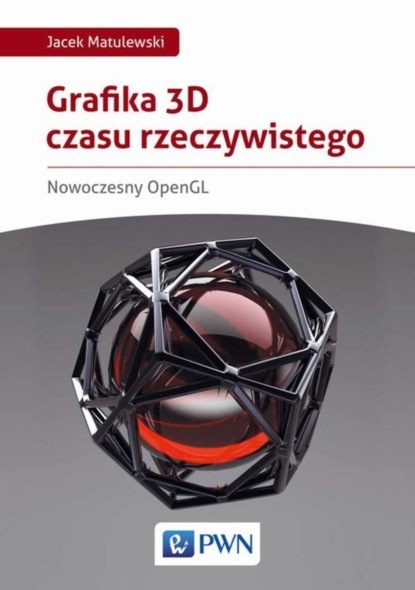 Jacek Matulewski - Grafika 3D czasu rzeczywistego