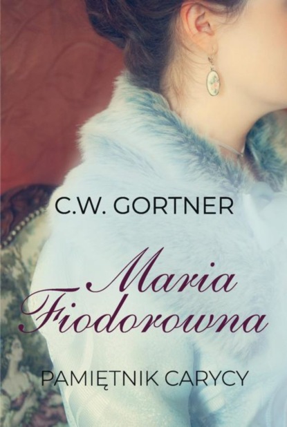 

Maria Fiodorowna, Pamiętnik carycy