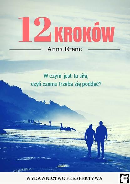 

12 Kroków. W czym jest ta siła