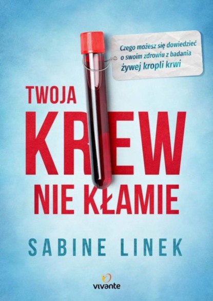 

Twoja krew nie kłamie