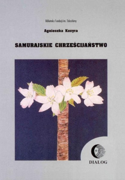 Agnieszka Kozyra - Samurajskie chrześciajństwo