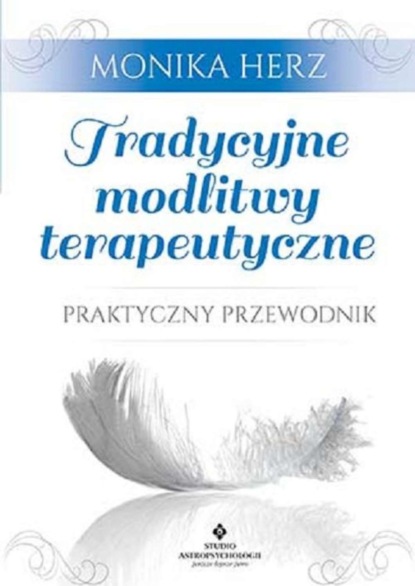 Monika Herz — Tradycyjne modlitwy terapeutyczne