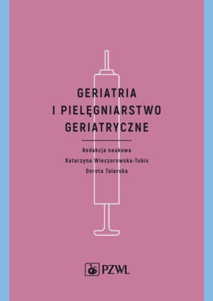 

Geriatria i pielęgniarstwo geriatryczne