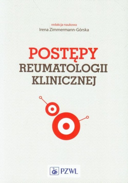 Irena Zimmermann-Górska - Postępy reumatologii klinicznej