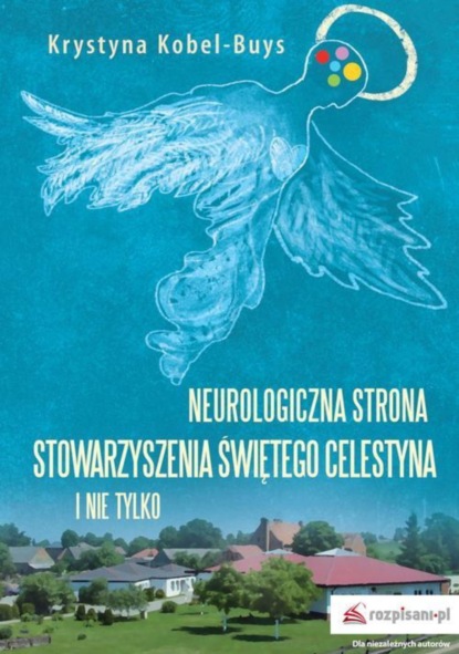 Krystyna Kobel-Buys - Neurologiczna strona Stowarzyszenia Świętego Celestyna i nie tylko