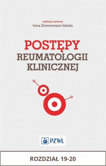 Группа авторов - Postępy reumatologii klinicznej. Rozdział 19-20