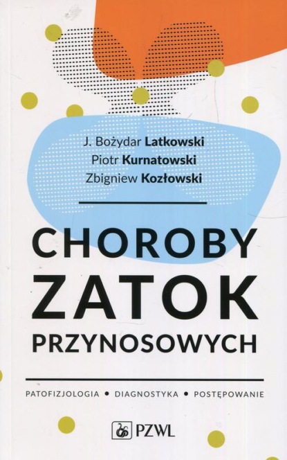 J. Bozydar Latkowski - Choroby zatok przynosowych