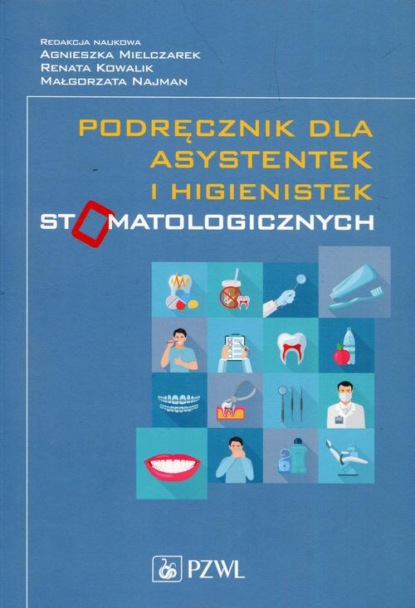 Группа авторов - Podręcznik dla asystentek i higienistek stomatologicznych