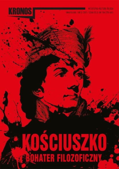 

KRONOS 3/2017. Kościuszko – bohater filozoficzny