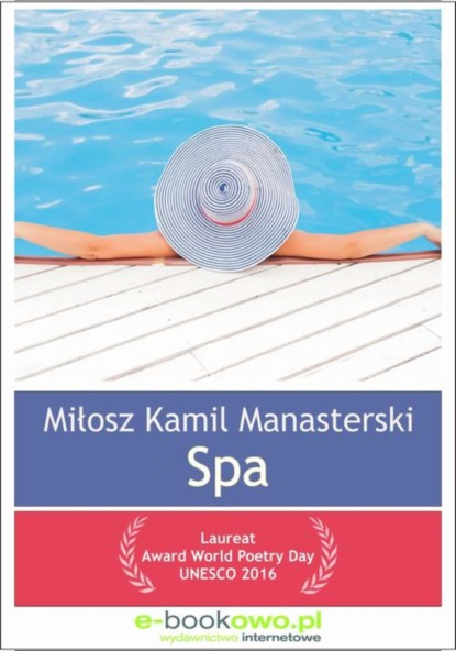 Miłosz Kamil Manasterski — Spa