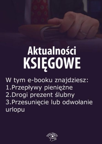 

Aktualności księgowe, wydanie lipiec 2015 r. część II