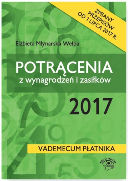 

Potrącenia z wynagrodzeń i zasiłków 2017