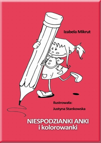 

Niespodzianki Anki i kolorowanki