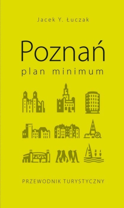 Jacek Y. Łuczak - Poznań – plan minimum