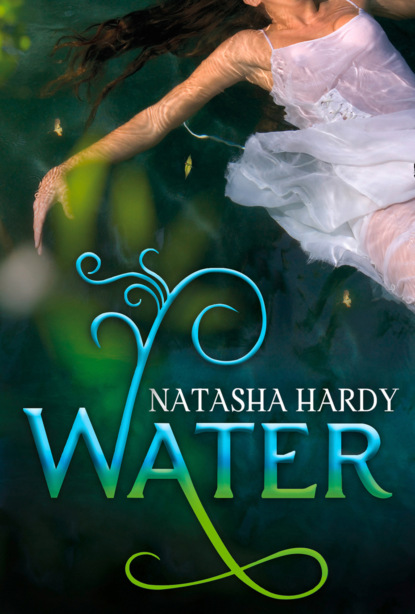 Water: The Mermaid Legacy Book One (Natasha  Hardy). 