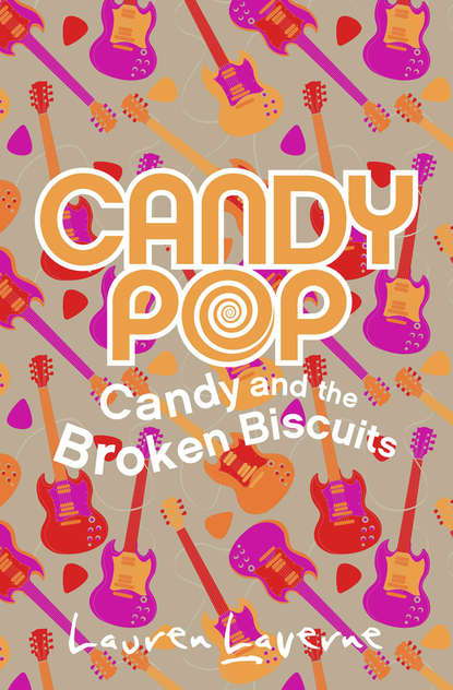 Lauren  Laverne - Candy and the Broken Biscuits