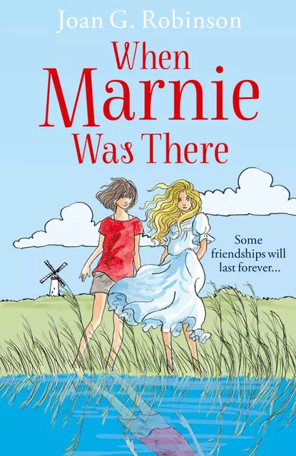 Обложка книги When Marnie Was There, Joan Robinson G.